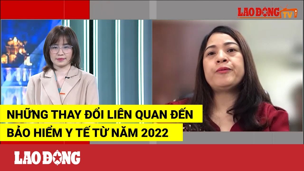 Những thay đổi liên quan đến bảo hiểm y tế từ năm... - youtube