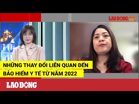 Video Những thay đổi liên quan đến bảo hiểm y tế từ năm... - youtube