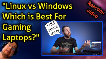 Linux vs Windows - Which is Best For Gaming Laptops?  - Kent