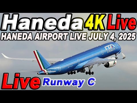 🔵 Live 羽田空港ライブカメラ Haneda Airport Live July 4, 2025 生ä¸ç¶™ 2025å¹´7月4æ—¥ 羽田空港ライブ