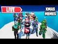 Fortnite CHRISTMAS MEMES LIVE - *GIFTING*