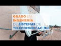 GRADO INGENIERÍA SISTEMAS DE TELECOMUNICACIÓN: ¿Por qué estudiar? ¿Qué salidas tiene? || ETSIST UPM