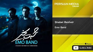 Emo Band - Shabet Bekheir Resimi