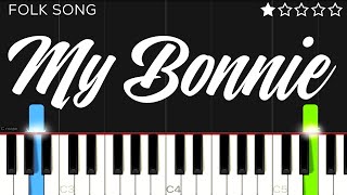 Download Lagu Folk Song - My Bonnie | EASY Piano Tutorial MP3