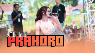 PRAHORO - JULIA INDRI || ONE PRO FT ANNIVERSARY KE- 4 PEMUDA DELIK BERSATU