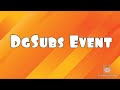 DG Subs Event