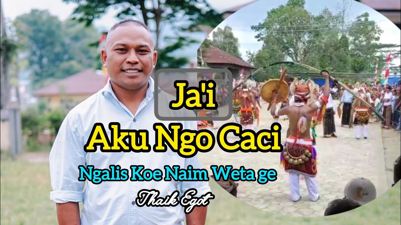 Aku Ngo Caci (ja'i) //Thaik Egot//Lagu Manggarai