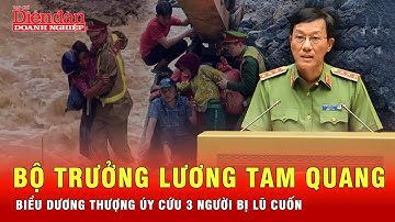 Bộ trưởng Bộ Công an Lương Tam Quang biểu dương Thượng úy CSGT cứu 3 người bị lũ cuốn ở Hà Giang