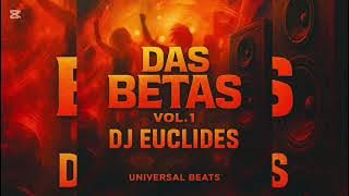 🎶 *Das Betas* - Mix Afro House Vol. 1 | DJ Euclides x Universal Beats | Sincer 2025 🔥🇦🇴