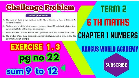6thstd MathsTerm 2(chapter 1)Numbers-Exercise 1.3(Challenge problems)sum 9 to 12 pgno22