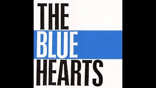 80分23曲!MIX] The Blue Hearts - 青空 - 人にやさしく - 情熱の薔薇