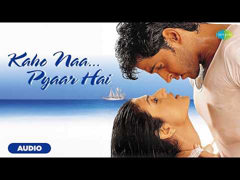 Kaho Na Pyar Hai - Audio | Hrithik Roshan | Ameesha Patel | Alka Yagnik | Udit Narayan
