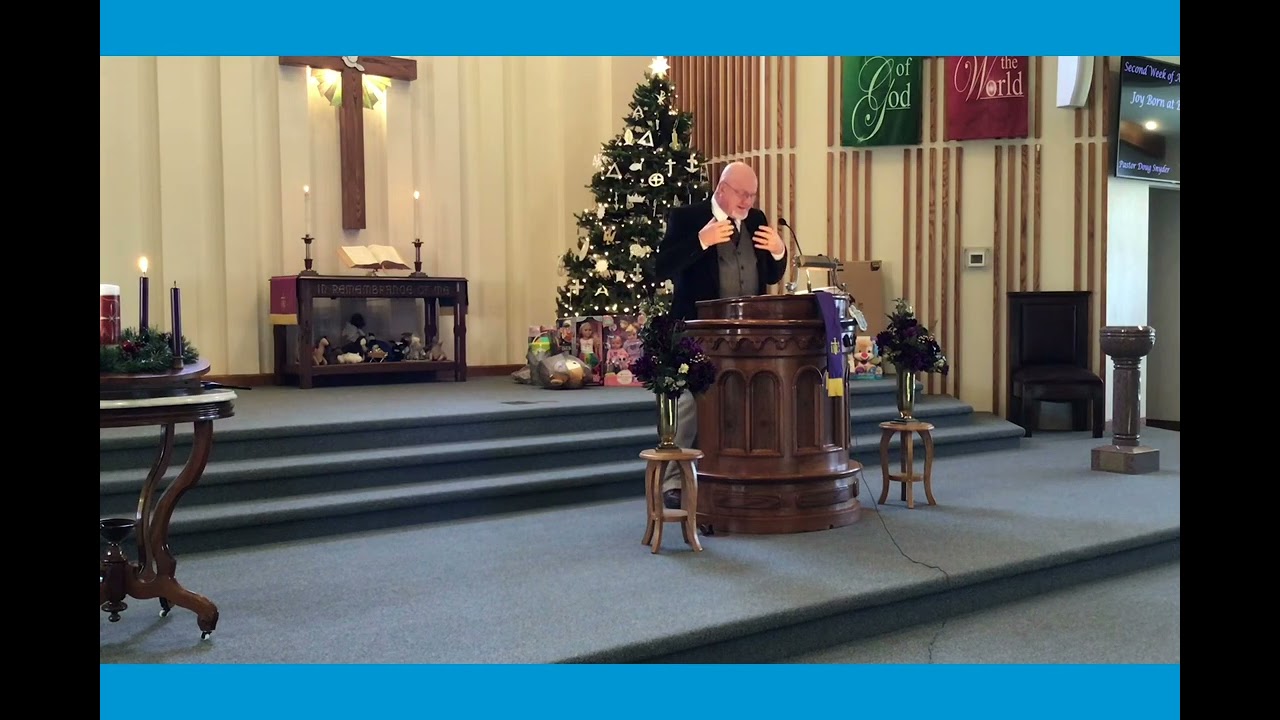 December 8, 2024 “Joy Born at Bethlehem” Pastor Doug Snyder