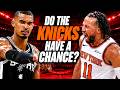 The Knicks Actually Have a Shot Against the Spurs and Here's Why