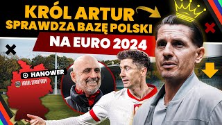 EURO 2024 - KRÓL ARTUR SPRAWDZA BAZĘ POLSKI! ZOBACZ GDZIE ZAMIESZKA PROBIERZ Z PIŁKARZAMI!