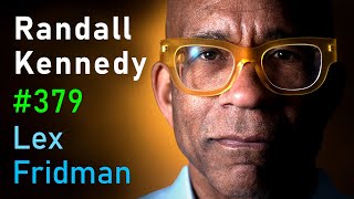 Randall Kennedy: The N-Word - History of Race, Law, Politics, and Power | Lex Fridman Podcast #379