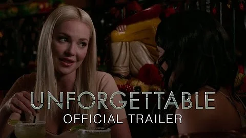 UNFORGETTABLE - OFFICIAL TRAILER [HD]