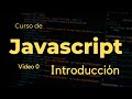 Curso de Javascript para principiantes. Introducción