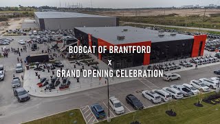 Bobcat of Brantford - Grand Opening Celebration