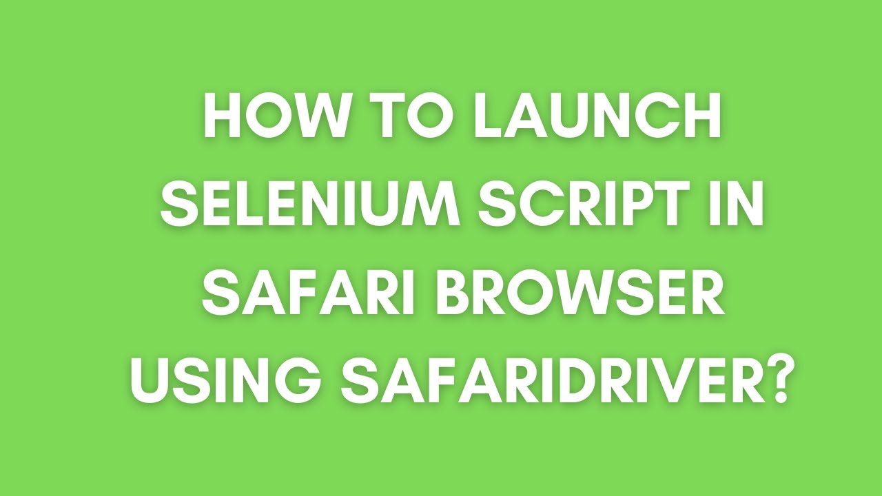 how to run selenium webdriver in safari