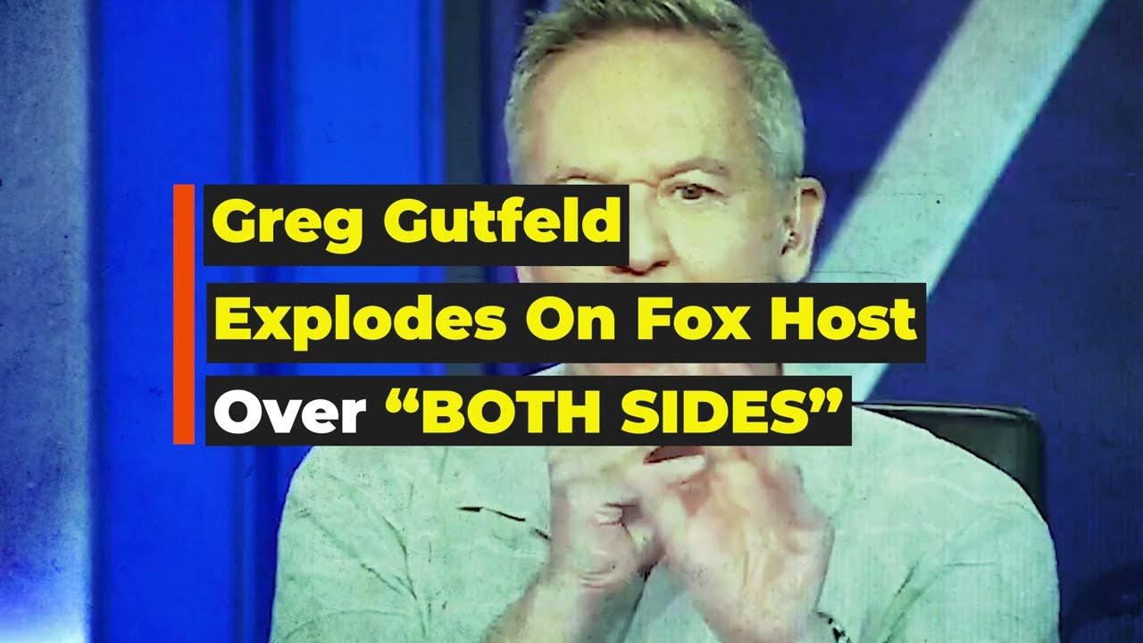 Fox's Greg Gutfeld Loses His Mind On Air Over "Both Sides" Argument