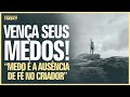 VENÇA OS SEUS MEDOS - Torah e a psicologia da alma