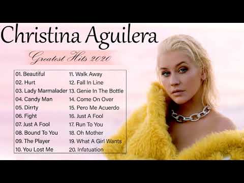 Christina Aguilera Greatest Hits || Christina Aguilera Greatest Hits Full Album