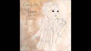 Video thumbnail of "Emily Wells -  Mama's Gonna Give You Love Acoustic"