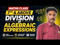 MATHS CLASS 7TH & ABOVE DIVISION OF ALGEBRAIC EXPRESSIONS