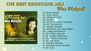 The Best Keroncong Asli   Mus Mulyadi