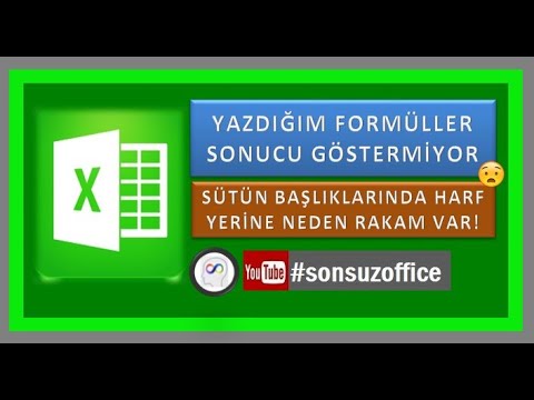 Video: Sütunlarım neden harfler yerine Excel sayılarında?