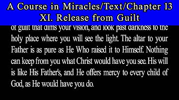 A Course in Miracles Text Ch 13.  10 Release from Guilt