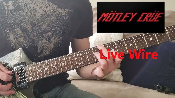 Live Wire Guitar Lesson - Motley Crue 