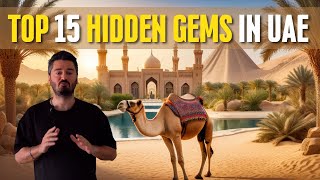 UAE Travel Guide - TOP 15 Hidden Gems in UAE  🇦🇪