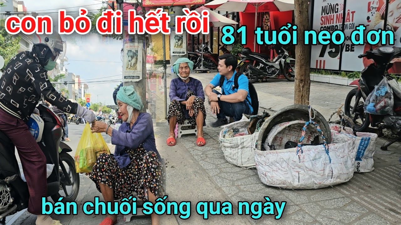 Không thể tin bà cụ 81 tuổi mang gần 200 nải chuối vượt gần 100km bán kiếm sống qua ngày