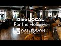 Dine LOCAL for the Holidays in Waterdown Village