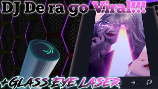Viral Preset DJ De Ra Go + Glass Eye Laser Style Edit AM Tutorial | Melo Frost