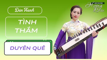 TÌNH THẮM DUYÊN QUÊ - ĐÀN TRANH CỰC HAY - NGHỆ SĨ ĐÀN TRANH HƯƠNG ĐỨC