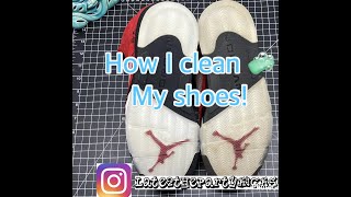 How I Clean 🧼 My Shoes