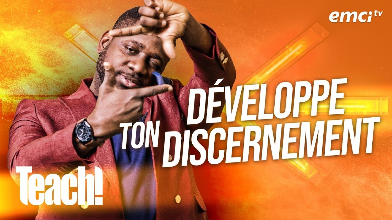 Comment développer ton discernement ? - Teach! - Athoms Mbuma