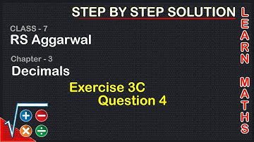 Decimals | class 7 Exercise 3C Question 4 | RS Aggarwal | Learn Maths