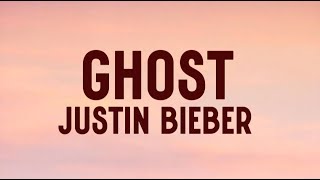 Justin Bieber  - Ghost (lyrics video)
