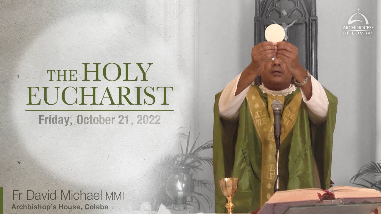 The Holy Eucharist - Friday - October 21 | Archdiocese of Bombay - YouTube