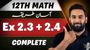 12th Math : Exercise 2.3 & 2.4 Complete : 12th Math Chapter 2 : Math by Usama Kamboh