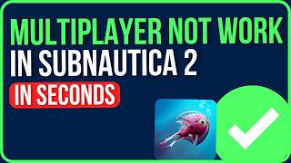 SUBNAUTICA 2 MULTIPLAYER NOT WORKING [FIXED] | Subnautica 2 Multiplayer Connection Error Problem