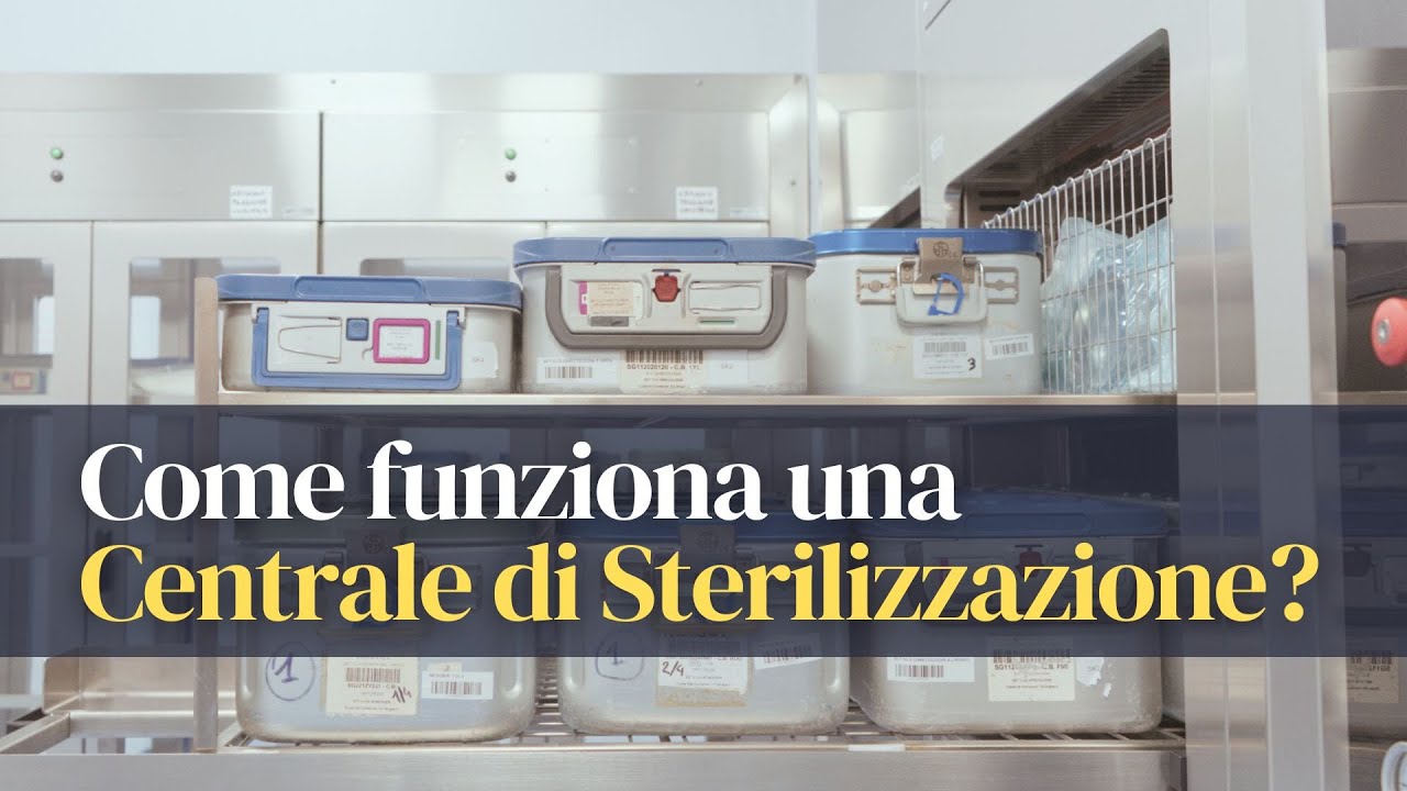 Come funziona una Centrale di Sterilizzazione ospedaliera?
