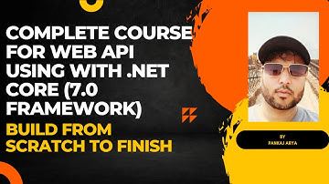 .net Core: Web Api Development From Scratch To Advance (7.0 Framework) | entity framework core
