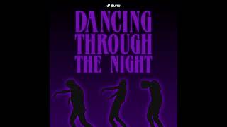 Dancing Through The Night