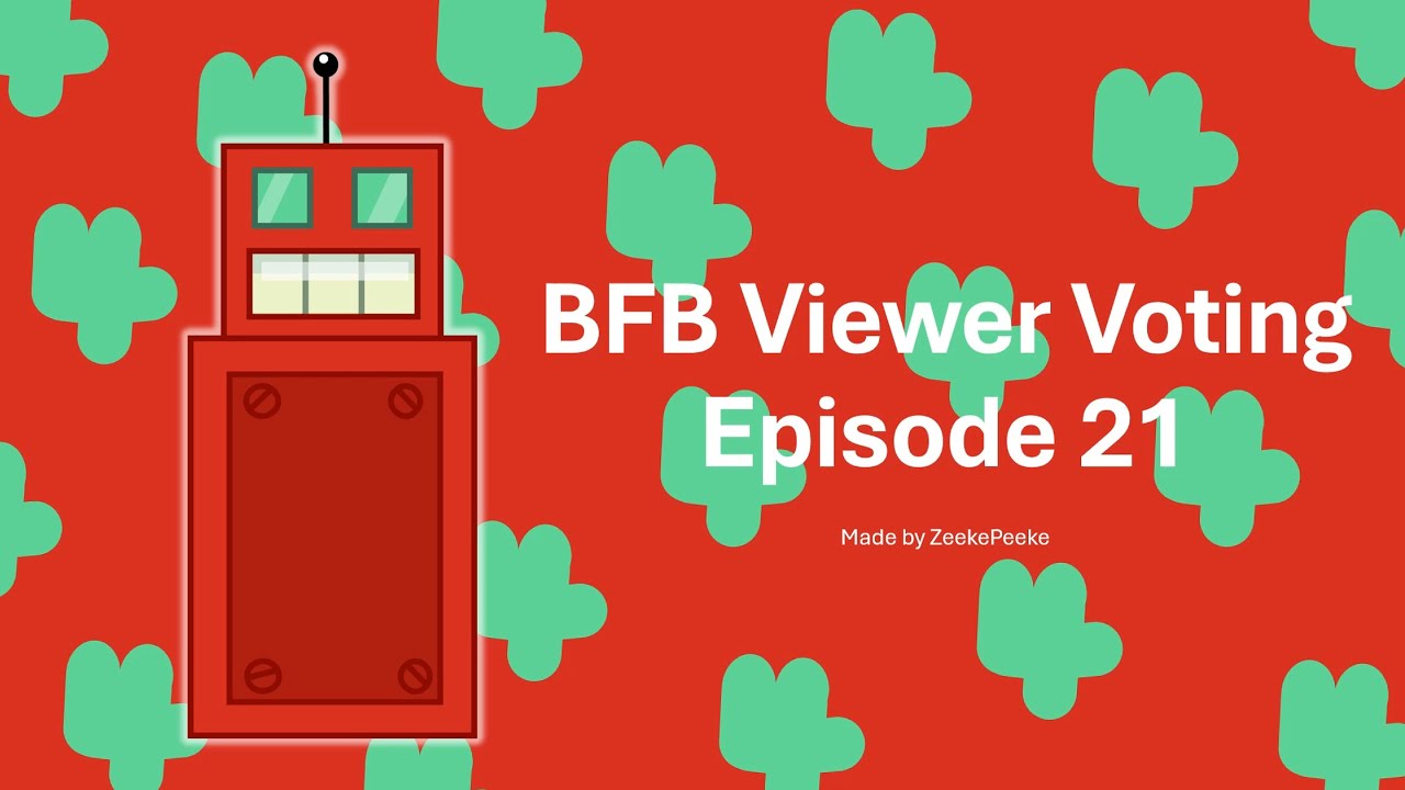 BFB Viewer Voting Episode 21 - YouTube