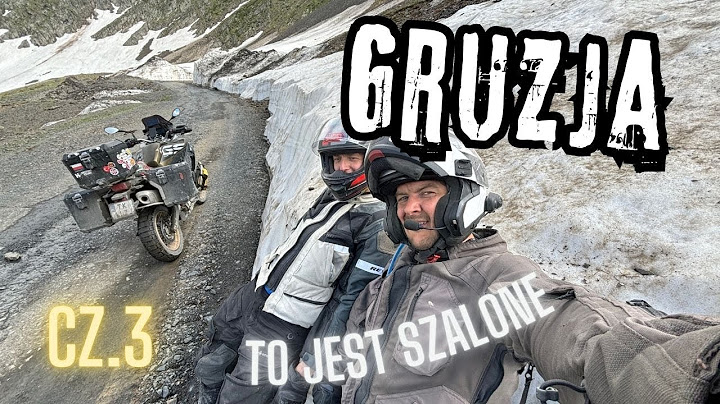 [ Cz. 3 ] Motocyklowa wyprawa do Gruzji 2024. Motorcycle trip to Georgia, Omalo, Tbilisi, Vardzia